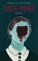 Cudze meble. Autor: Miecznicka Magdalena. SmakLiter.pl Okładka książki Cudze meble