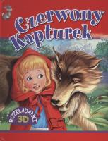 Czerwony Kapturek Rozkładanki 3D. Autor: Opracowanie zbiorowe. SmakLiter.pl Okładka książki Czerwony Kapturek Rozkładanki 3D