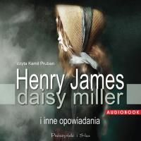 Daisy Miller i inne opowiadania - Audiobook. Autor: Henry James. SmakLiter.pl Okładka książki Daisy Miller i inne opowiadania - Audiobook