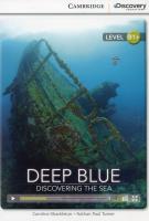 Deep Blue: Discovering the Sea Intermediate Book with Online Access. Autor: Shackleton Caroline, Turner Nathan Paul. SmakLiter.pl Okładka książki Deep Blue: Discovering the Sea Intermediate Book with Online Access