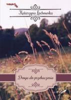 Okładka książki Droga do przebaczenia /Białe pióro