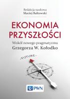 Okładka książki Ekonomia przyszłości Wokół nowego pragmatyzmu Grzegorza W. Kołodko