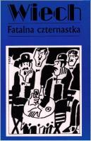 Fatalna Czternastka w.2016. Autor: Wiech Stefan Wiechecki. SmakLiter.pl Okładka książki Fatalna Czternastka w.2016