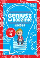 Geniusz w rodzinie Część 4 Wiedza. Autor: Iwona Baturo. SmakLiter.pl Okładka książki Geniusz w rodzinie Część 4 Wiedza