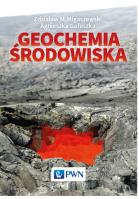 Geochemia środowiska. Autor: Migaszewski Zdzisław M., Gałuszka Agnieszka. SmakLiter.pl Okładka książki Geochemia środowiska