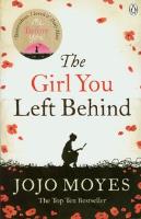 Girl You Left Behind. Autor: Jojo Moyes. SmakLiter.pl Okładka książki Girl You Left Behind