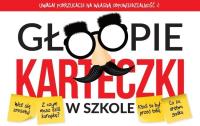 Głoopie karteczki w szkole. Autor: Krzysztof Żywczak. SmakLiter.pl Okładka książki Głoopie karteczki w szkole
