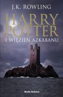 Harry Potter i więzień Azkabanu Tom 3. Autor: J. K. Rowling. SmakLiter.pl Okładka książki Harry Potter i więzień Azkabanu Tom 3