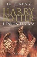 Harry Potter i Zakon Feniksa Tom 5. Autor: J. K. Rowling. SmakLiter.pl Okładka książki Harry Potter i Zakon Feniksa Tom 5