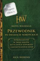 Hotel Walhalla Przewodnik po światach nordyckich. Autor: Rick Riordan. SmakLiter.pl Okładka książki Hotel Walhalla Przewodnik po światach nordyckich