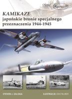 Okładka książki Kamikaze Japońskie bronie specjalnego przeznaczenia 1944-1945