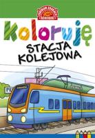 Okładka książki Koloruję Stacja kolejowa