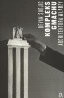 Kompleks gmachu. Architektura władzy. Autor: Deyan Sudjic. SmakLiter.pl Okładka książki Kompleks gmachu. Architektura władzy