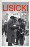 Krew na naszych rękach?. Autor: Paweł Lisicki. SmakLiter.pl Okładka książki Krew na naszych rękach?