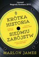 Krótka historia siedmiu zabójstw. Autor: James Marlon. SmakLiter.pl Okładka książki Krótka historia siedmiu zabójstw