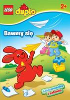 Lego Duplo. Bawmy się.. Autor: Opracowanie zbiorowe. SmakLiter.pl Okładka książki Lego Duplo. Bawmy się.