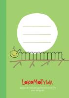 Lokomotywa 1. Zeszyt do ćwi. grafomotorycznych.... Autor: Małgorzata Dobrowolska (red.). SmakLiter.pl Okładka książki Lokomotywa 1. Zeszyt do ćwi. grafomotorycznych...