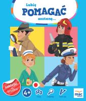 lubię... 2. Lubię pomagać, zostanę.... Autor: Bachanek Joanna. SmakLiter.pl Okładka książki lubię... 2. Lubię pomagać, zostanę...