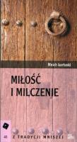 Miłość i milczenie. Autor: Mnich kartuski. SmakLiter.pl Okładka książki Miłość i milczenie