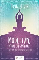 Modlitwy które cię zmienią. Autor: Silver Tosha. SmakLiter.pl Okładka książki Modlitwy które cię zmienią