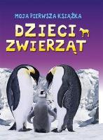 Moja pierwsza książka. Dzieci zwierząt. Autor: Smith Miranda. SmakLiter.pl Okładka książki Moja pierwsza książka. Dzieci zwierząt