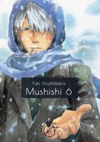 Mushishi 6. Autor: Urushibara Yuki. SmakLiter.pl Okładka książki Mushishi 6