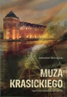 Muza Krasickiego Tajemnice lidzbarskiego zamku. Autor: Mierzyński Sebastian. SmakLiter.pl Okładka książki Muza Krasickiego Tajemnice lidzbarskiego zamku
