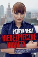Niebezpieczne kobiety. Autor: Patryk Vega. SmakLiter.pl Okładka książki Niebezpieczne kobiety