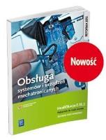 Obsługa urządzeń i systemów mechatronicznych. Kwalifikacja E. Autor: Adrian Mikołajczak. SmakLiter.pl Okładka książki Obsługa urządzeń i systemów mechatronicznych. Kwalifikacja E