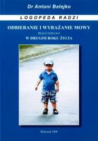Okładka książki Odbieranie i wyrazanie mowy przez dziecko w 2 roku
