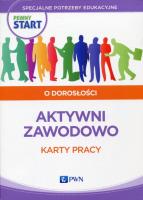 Pewny start O dorosłości Aktywni zawodowo Karty pracy. Autor: Klaro-Celej Lidia, Barbara Szostak. SmakLiter.pl Okładka książki Pewny start O dorosłości Aktywni zawodowo Karty pracy