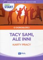 Pewny start O dorosłości Tacy sami, ale inni Karty pracy. Autor: Klaro-Celej Lidia, Barbara Szostak. SmakLiter.pl Okładka książki Pewny start O dorosłości Tacy sami, ale inni Karty pracy