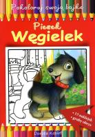 Piesek Węgielek Pokoloruj swoją bajkę. Autor: Kozioł Dorota. SmakLiter.pl Okładka książki Piesek Węgielek Pokoloruj swoją bajkę