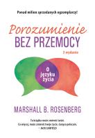 Porozumienie bez przemocy. O języku życia. Autor: Marshall B. Rosenberg. SmakLiter.pl Okładka książki Porozumienie bez przemocy. O języku życia