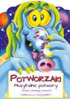 Potworzaki. Muzykalne potwory. Autor: Opracowanie zbiorowe. SmakLiter.pl Okładka książki Potworzaki. Muzykalne potwory