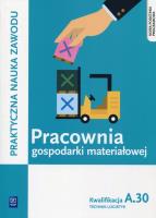 Pracownia gospodarki materiałowej. Technik logistyk. Kwalifi. Autor: Jarosław Stolarski. SmakLiter.pl Okładka książki Pracownia gospodarki materiałowej. Technik logistyk. Kwalifi