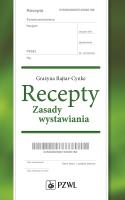 Recepty Zasady wystawiania. Autor: Grażyna Rajtar-Cynke. SmakLiter.pl Okładka książki Recepty Zasady wystawiania