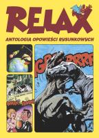 Relax. Antologia opowieści rysunkowych. Autor: Tadeusz Baranowski, Janusz Christa, Polch Bogusław, Szyszko Marek, Wróblewski Jerzy. SmakLiter.pl Okładka książki Relax. Antologia opowieści rysunkowych