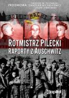 Okładka książki Rotmistrz Pilecki. Raporty z Auschwitz