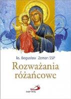 Rozważania różańcowe. Autor: ks. Bogusław Zeman SSP. SmakLiter.pl Okładka książki Rozważania różańcowe