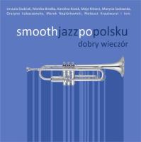 Smooth jazz po polsku: Dobry wieczór. Autor: Różni wykonawcy. SmakLiter.pl Okładka książki Smooth jazz po polsku: Dobry wieczór