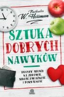 Sztuka dobrych nawyków. Autor: Herrman Nathalie W.. SmakLiter.pl Okładka książki Sztuka dobrych nawyków