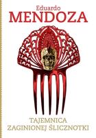 Tajemnica zaginionej ślicznotki. Autor: Mendoza Eduardo. SmakLiter.pl Okładka książki Tajemnica zaginionej ślicznotki