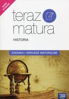 Teraz matura 2017 Historia. Zadania i arkusze. Autor: Opracowanie zbiorowe. SmakLiter.pl Okładka książki Teraz matura 2017 Historia. Zadania i arkusze