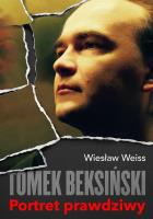 Tomek Beksiński. Autor: Weiss Wiesław. SmakLiter.pl Okładka książki Tomek Beksiński