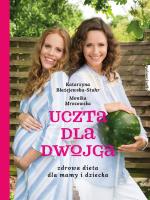 Uczta dla dwojga. Autor: Monika Mrozowska-Szaciłło. SmakLiter.pl Okładka książki Uczta dla dwojga