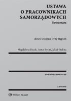 Ustawa o pracownikach samorządowych Komentarz. Autor: Rycak Artur, Rycak Magdalena Barbara, Stelina Jakub. SmakLiter.pl Okładka książki Ustawa o pracownikach samorządowych Komentarz