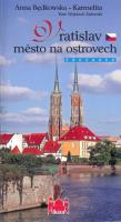Vratislav mesto na ostrovech. Autor: Będkowska-Karmelita Anna. SmakLiter.pl Okładka książki Vratislav mesto na ostrovech
