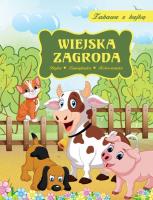 Wiejska zagroda Zabawa z bajką. Autor: Dorota Skwark. SmakLiter.pl Okładka książki Wiejska zagroda Zabawa z bajką