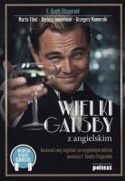 Wielki Gatsby z angielskim. Autor: red. nauk. Dariusz Jemielniak, Fihel Marta, Francis Scott Fitzgerald. SmakLiter.pl Okładka książki Wielki Gatsby z angielskim